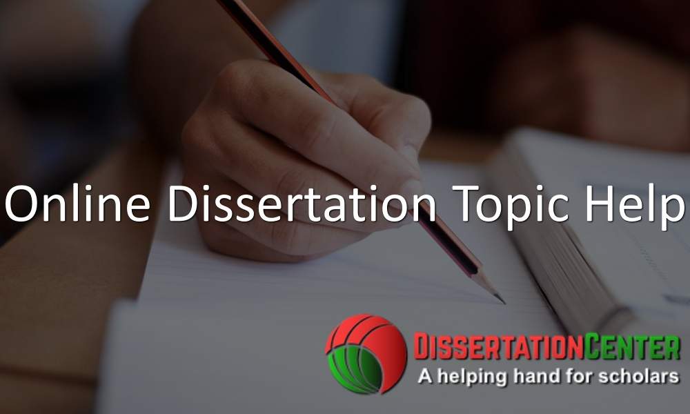 Online dissertation topic help