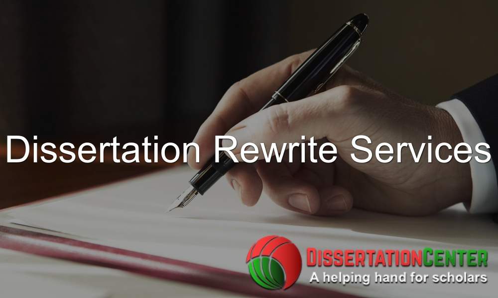 Dissertation Rewrite Services